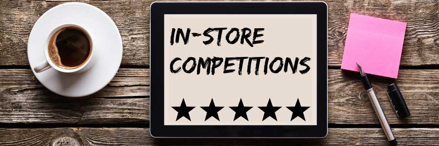 In-store Competitions